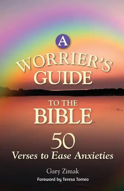 A Worrier's Guide to the Bible: 50 Verses to Ease Anxieties - Paperback