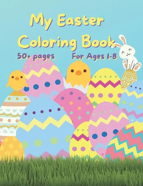 My Easter Coloring Book: 50+ fun Easter Colouring Pages - Paperback