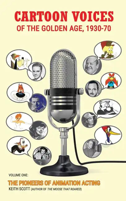 Cartoon Voices of the Golden Age, 1930-70 Vol. 1 (hardback) - Hardcover
