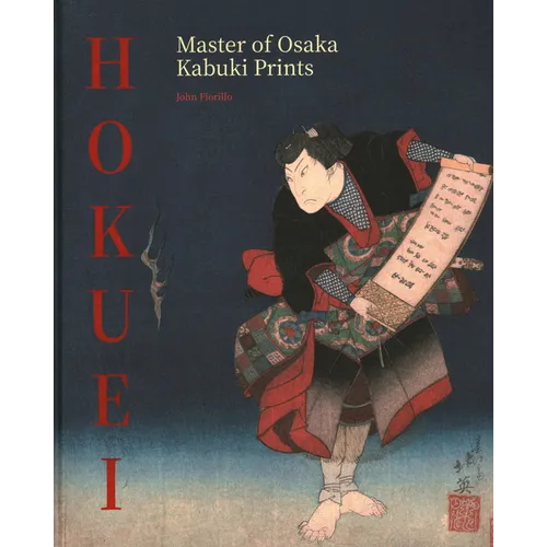 Hokuei: Master of Osaka Kabuki Prints - Hardcover