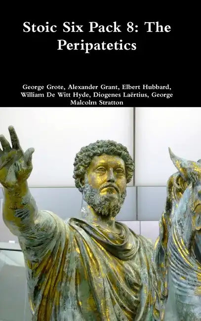 Stoic Six Pack 8: The Peripatetics - Hardcover