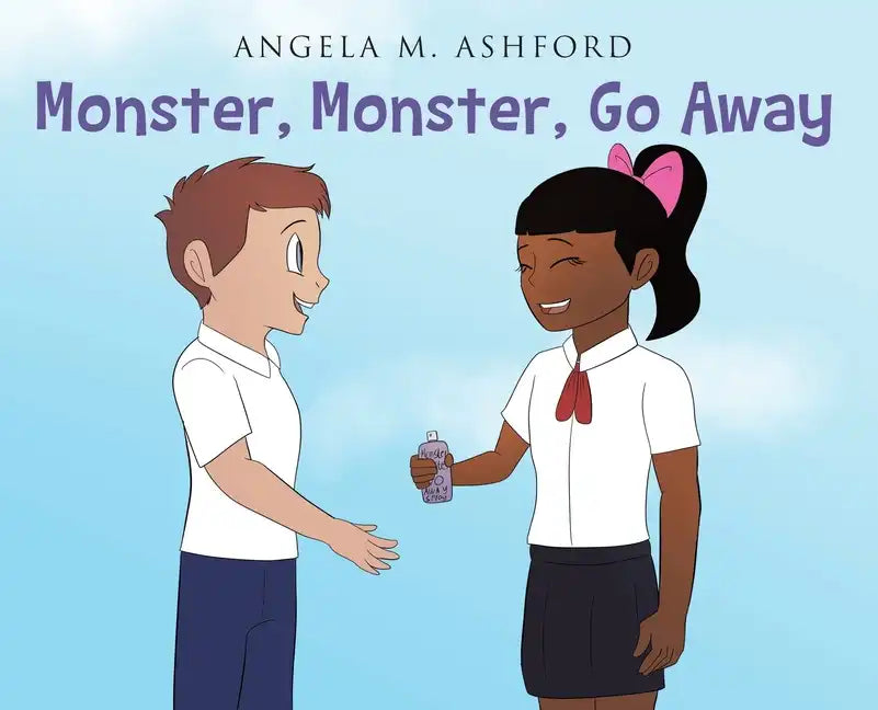 Monster, Monster, Go Away! - Hardcover
