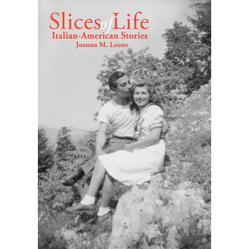 Slices of Life: Italian-American Stories - Hardcover