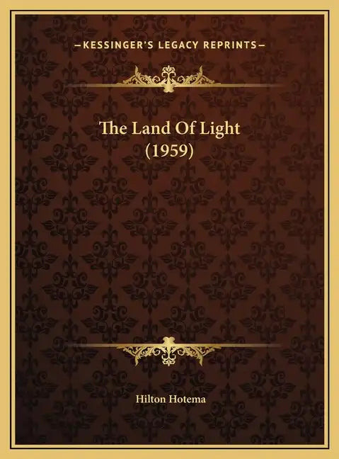 The Land Of Light (1959) - Hardcover