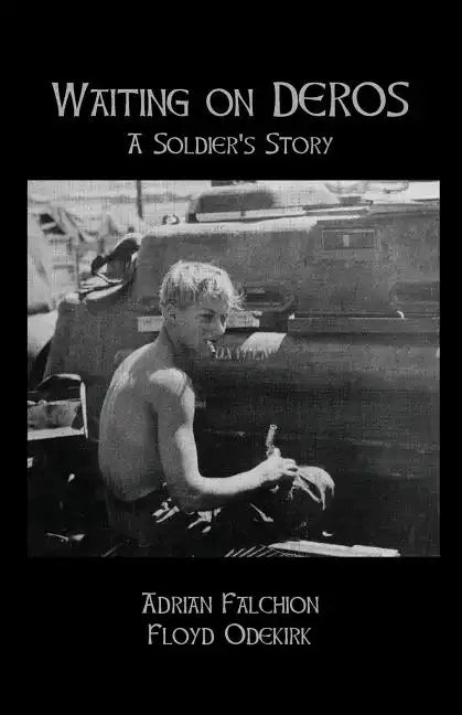 Waiting on DEROS: A Soldier's Story - Paperback