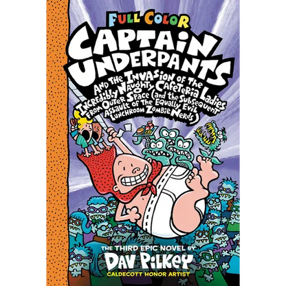 Captain Underpants and the Invasion of the Incredibly Naughty Cafeteria Ladies from Outer Space: Color Edition (Captain Underpants #3): From the Creat - Hardcover