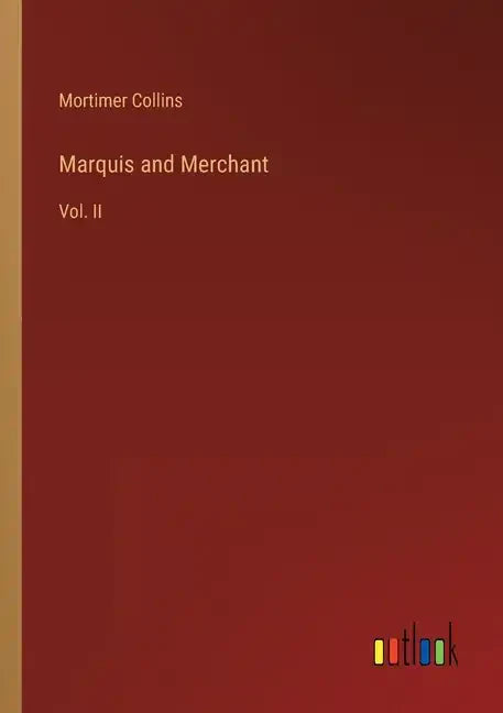Marquis and Merchant: Vol. II - Paperback