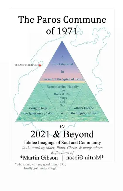The Paros Commune of 1971 to 2021 & Beyond: Jubilee Imagings of Soul and Community - Paperback