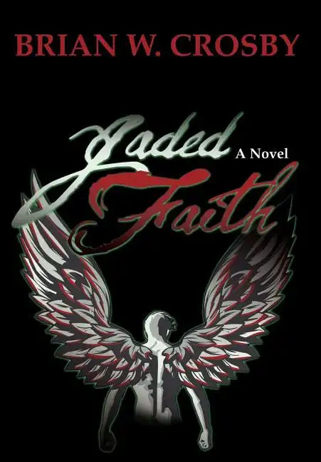 Jaded Faith - Hardcover