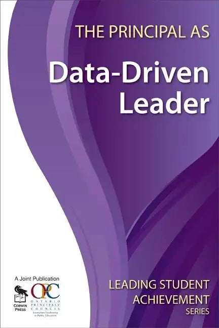 The Principal as Data-Driven Leader - Paperback