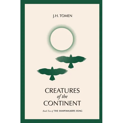 Creatures of the Continent: Book II of the Shapewalker's Song - Paperback