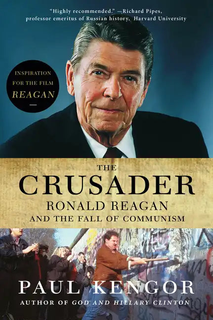 The Crusader: Ronald Reagan and the Fall of Communism - Paperback