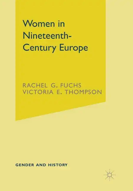 Women in Nineteenth-Century Europe - Paperback