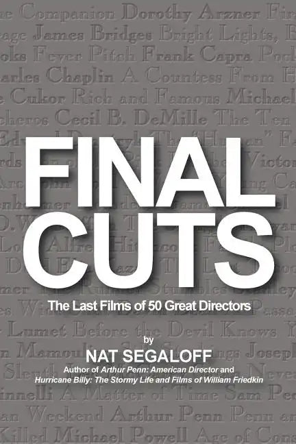 Final Cuts: The Last Films of 50 Great Directors - Paperback