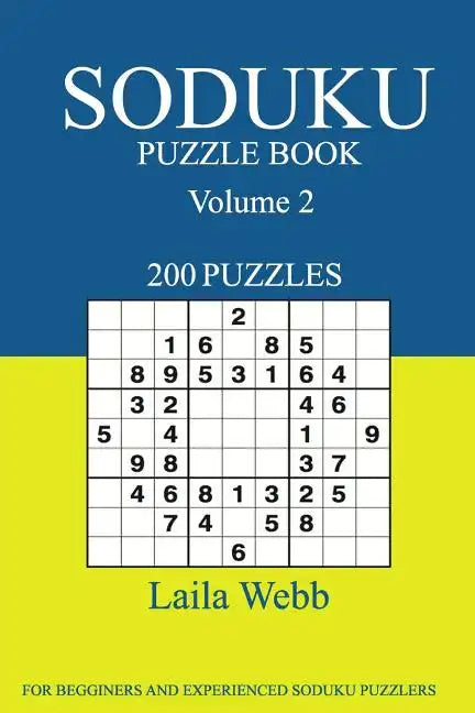 Soduku Puzzle Book: [2017 Edition] 200 Puzzles Volume 2 - Paperback