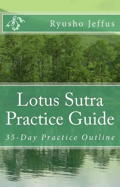 Lotus Sutra Practice Guide: 35-Day Practice Outline - Paperback