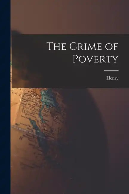 The Crime of Poverty - Paperback
