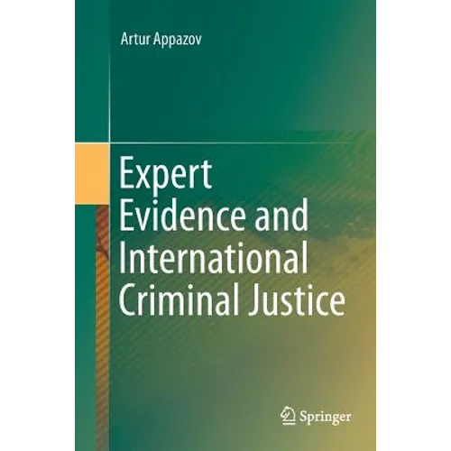 Expert Evidence and International Criminal Justice - Paperback
