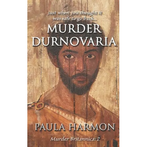 Murder Durnovaria: Just when you thought it was safe to go back - Paperback