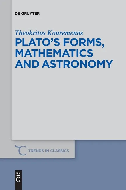 Plato's forms, mathematics and astronomy - Paperback