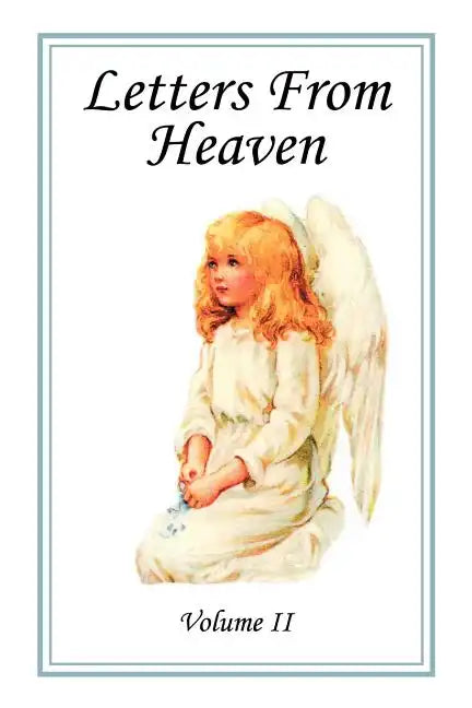 Letters From Heaven, Vol. 2 - Paperback