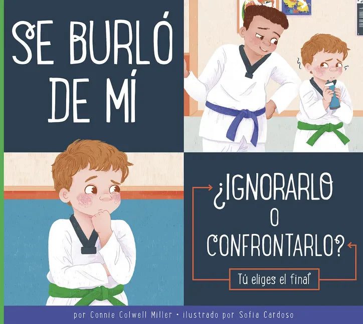 Se Burló de Mí: ¿Ignorarlo O Confrontarlo? - Library Binding