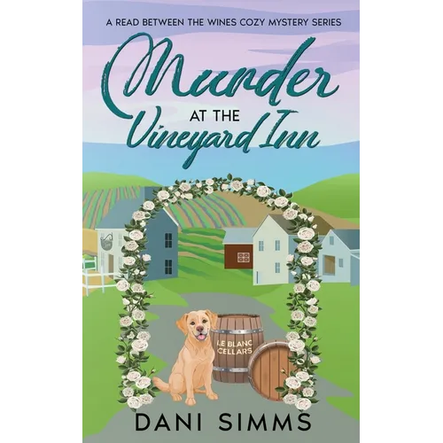 Murder at the Vineyard Inn: A Cozy Hometown Mystery with Recipes - Paperback