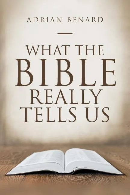 What the Bible Really Tells Us - Paperback