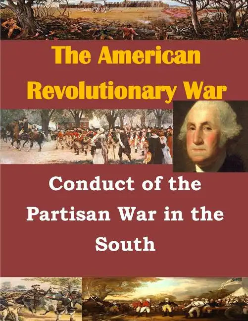 Conduct of the Partisan War in the South - Paperback