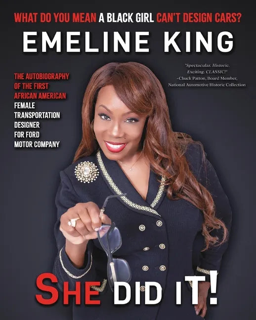 What Do You Mean A Black Girl Can't Design Cars? Emeline King, She Did It! - Paperback