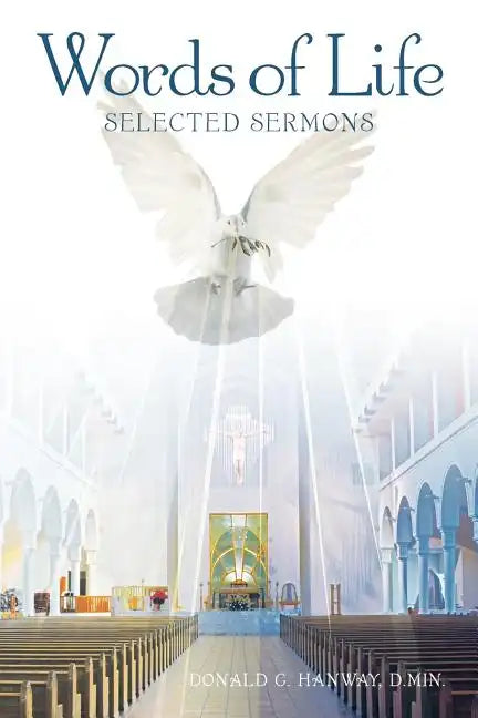 Words of Life: Selected Sermons - Paperback