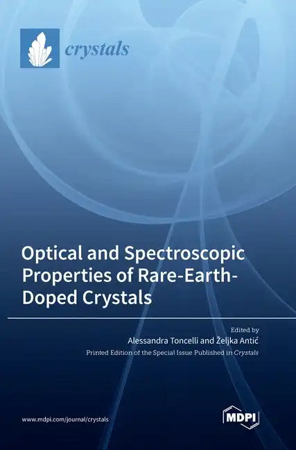 Optical and Spectroscopic Properties of Rare-Earth-Doped Crystals - Hardcover
