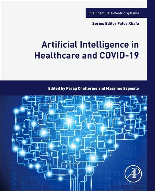 Artificial Intelligence in Healthcare and Covid-19 - Paperback