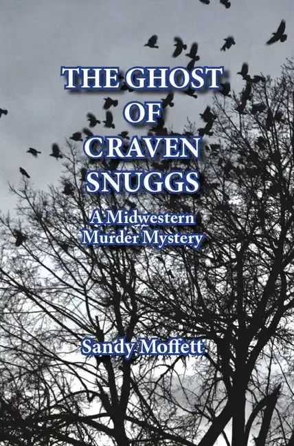 The Ghost of Craven Snuggs: A Midwestern Murder Mystery - Paperback