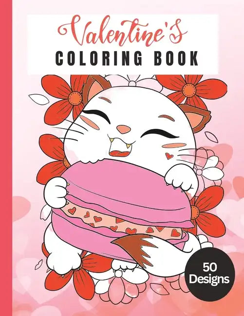 50 Designs: Valentines Coloring Book: Valentines Love Themed - Paperback