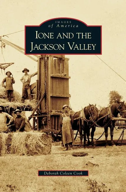 Ione and the Jackson Valley - Hardcover