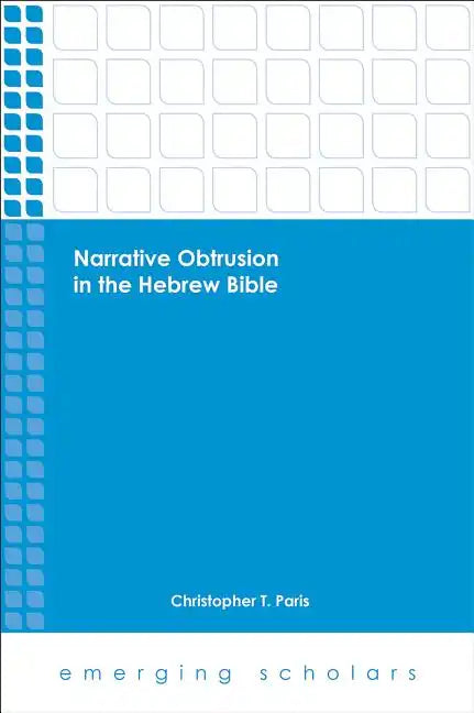 Narrative Obtrusion in the Hebrew Bible - Paperback