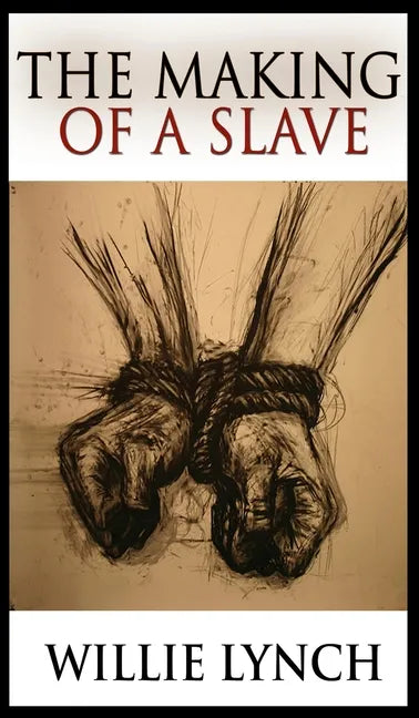 The Making of a Slave - Hardcover