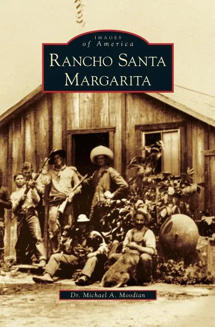 Rancho Santa Margarita - Hardcover