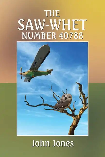 The Saw-Whet Number 40788 - Paperback
