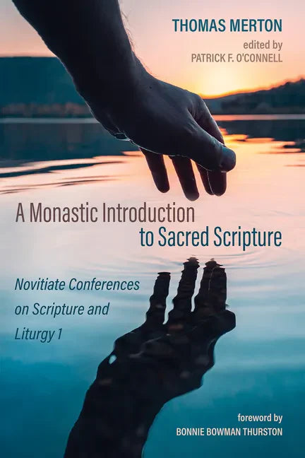 A Monastic Introduction to Sacred Scripture: Novitiate Conferences on Scripture and Liturgy 1 - Hardcover