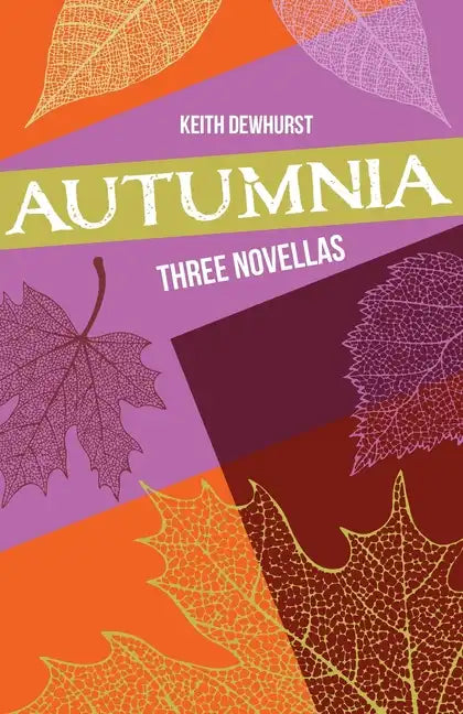 Autumnia: Three Novellas - Paperback