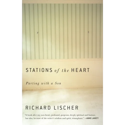 Stations of the Heart: Parting with a Son - Paperback