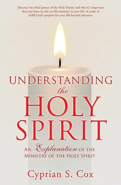 Understanding the Holy Spirit - Paperback