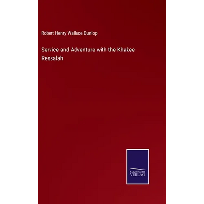 Service and Adventure with the Khakee Ressalah - Hardcover