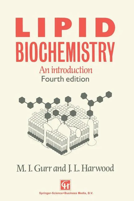 Lipid Biochemistry: An Introduction - Paperback