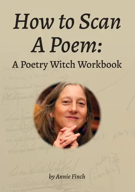 How to Scan a Poem: A Poetry Witch Workbook - Paperback