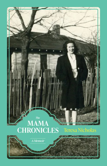 The Mama Chronicles: A Memoir - Hardcover