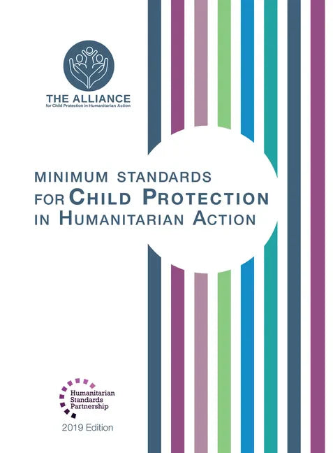 Minimum Standards for Child Protection in Humanitarian Action - Paperback