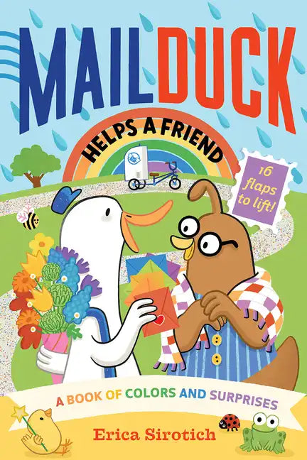 Mail Duck Helps a Friend (a Mail Duck Special Delivery): A Book of Colors and Surprises - Board Book